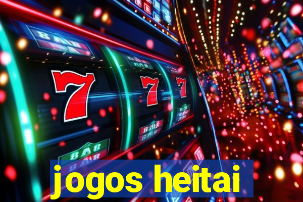 jogos heitai